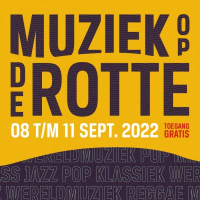 Muziek op de Rotte - 8, 9, 10 en 11 september 2022